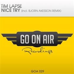 écouter en ligne Tim Lapse - Nice Try