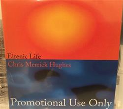télécharger l'album Chris Merrick Hughes - Eirenic Life