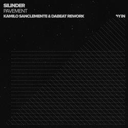 télécharger l'album Silinder - Pavement Kamilo Sanclemente Dabeat Rework