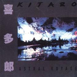descargar álbum Kitaro - Astral Voyage