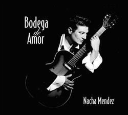 last ned album Nacha Mendez - Bodega de Amor