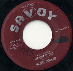 Album herunterladen Wilbert Harrison - My Love Is True I Know My Baby Loves Me