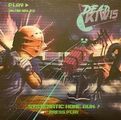 Download Dead Kiwis - Systematic Home Run Karate Karnage