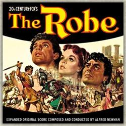 last ned album Alfred Newman - The Robe Expanded Original Score