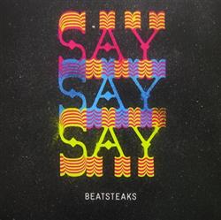 lataa albumi Beatsteaks - SaySaySay
