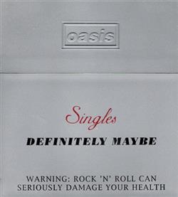 Oasis - Definitely Maybe Singles