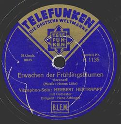 escuchar en línea Herbert Hertrampf - Erwachen Der Frühlingsblumen Der Vöglein Abendlied