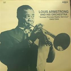lataa albumi Louis Armstrong And His Orchestra - Armed Forces Radio Services 19431944