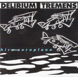 Album herunterladen Delirium Tremens - Hiru Aeroplano