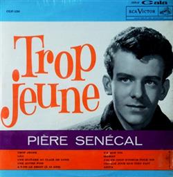 last ned album Pière Senécal - Trop Jeune