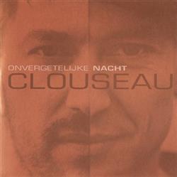 télécharger l'album Clouseau - Onvergetelijke Nacht