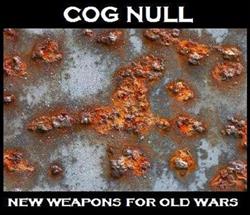lyssna på nätet COG NULL - New Weapons For Old Wars