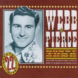 ladda ner album Webb Pierce - Honky Tonk Song 22 Country Hits