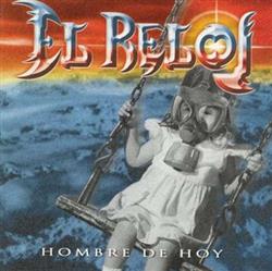 kuunnella verkossa El Reloj - Hombre De Hoy