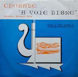 Chorale A Voix Libre De L'Union Artistique Intellectuelle Des Cheminots Français - Chorale A Voix Libre