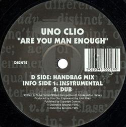 écouter en ligne Uno Clio - Are You Man Enough