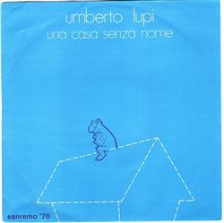 online luisteren Umberto Lupi - Una Casa Senza Nome