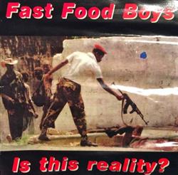 lytte på nettet Fast Food Boys - Is This Reality
