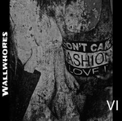 lataa albumi Wallwhores - VI