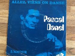 online anhören Pascal Danel - Allez Viens On Danse