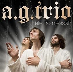 baixar álbum AGTrio - Electro Messiah