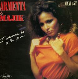 descargar álbum Armenta & Majik - I Wanna Be With You