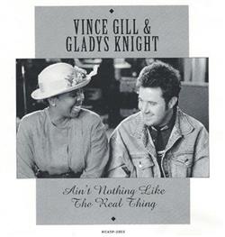 Album herunterladen Vince Gill And Gladys Knight - Aint Nothing Like The Real Thing