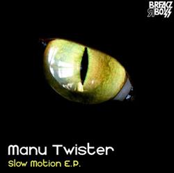lataa albumi Manu Twister - Slow Motion