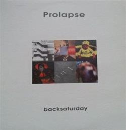 télécharger l'album Prolapse - Backsaturday
