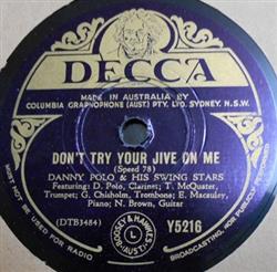 ladda ner album Danny Polo & His Swing Stars - Dont Try Your Jive On Me Mozeltov