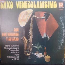 descargar álbum Don Mariano Y Su Saxo - Saxo Venezolanisimo