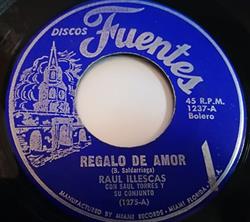 baixar álbum Raul Illescas Con Saul Torres Y Su Conjunto - Regalo De Amor Ternura