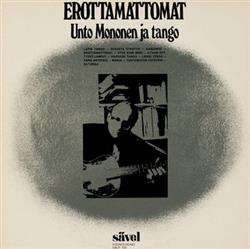 ladda ner album Various - Erottamattomat Unto Mononen ja tango