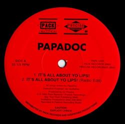 lataa albumi Papadoc - Its All About Yo Lips Peace 2 Da Hustlers