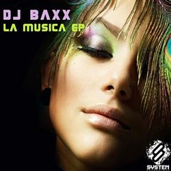 lyssna på nätet DJ Baxx - La Musica EP