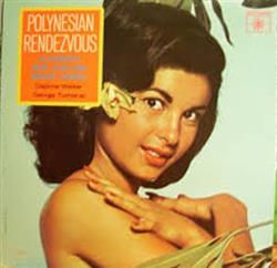 Album herunterladen Daphne Walker George Tumahai - Polynesian Rendezvous
