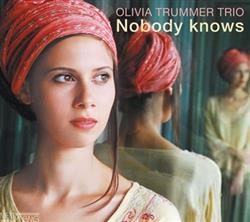 écouter en ligne Olivia Trummer Trio - Nobody Knows