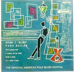 last ned album Various - Ritmo Y Blues Para Bailar The Original American Folk Blues Festival