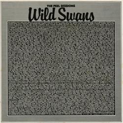 descargar álbum Wild Swans - The Peel Sessions