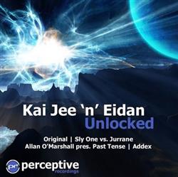 descargar álbum Kai Jee 'n' Eidan - Unlocked
