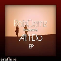 descargar álbum RobClemz - All I Do EP
