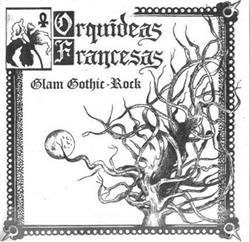 lataa albumi Orquídeas Francesas - Glam Gothic Rock