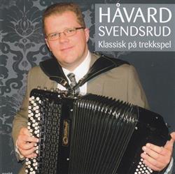 lataa albumi Håvard Svendsrud - Klassisk På Trekkspel