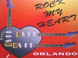 lyssna på nätet Orlando - Rock My Heart