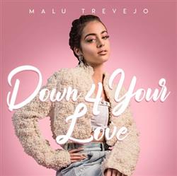 lataa albumi Malu Trevejo - Down 4 Your Love