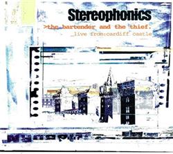 last ned album Stereophonics - The Bartender And The Thief Live From Cardiff Castle