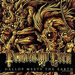 Album herunterladen Protest The Hero - Gallop Meets The Earth Live CDDVD