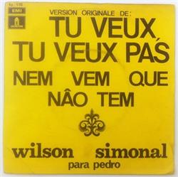 ladda ner album Wilson Simonal - Nem Vem Que Não Tem Version Originale De Tu Veux Ou Tu Veux Pas