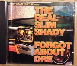 escuchar en línea West Coast Hustlaz - The Real Slim Shady Forgot About Dre