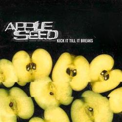 Appleseed - Kick It Till It Breaks